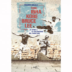 Libro Come Ibra Kobe Bruce Lee